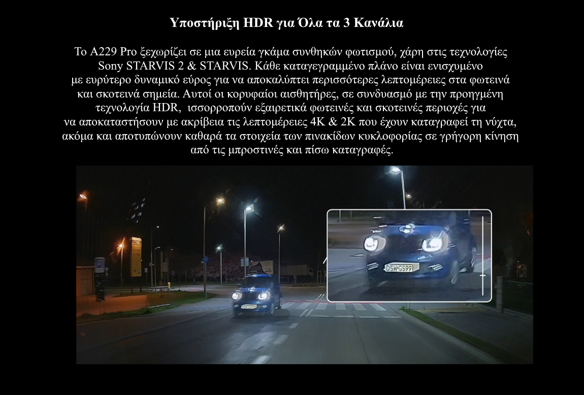 VIOFO A229 Pro 2CH Διπλή Κάμερα Dash Αυτοκινήτου με Φωνητικές Εντολές (4K HDR/Sony Starvis 2/Φωνητική Εντολή/GPS/WiFi/LCD 2.4") (A229 Pro 2CH-G) VIOFO A229 Pro 2CH Διπλή Κάμερα Dash Αυτοκινήτου με Φωνητικές Εντολές (4K HDR/Sony Starvis 2/Φωνητική Εντολή/GPS/WiFi/LCD 2.4") (A229 Pro 2CH-G)